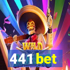 441 bet